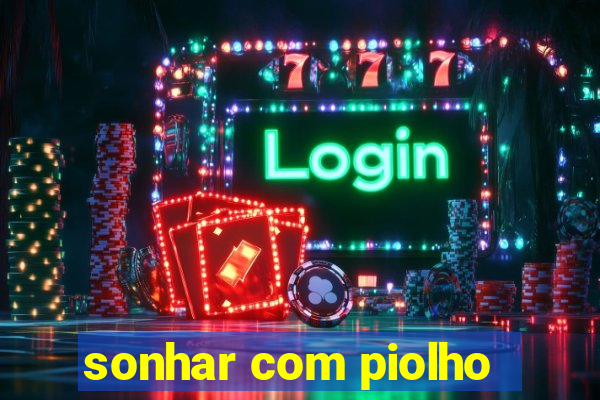 sonhar com piolho